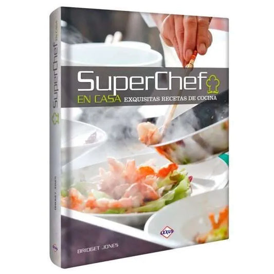 Superchef En Casa Exquisitas Recetas 1 Tomo
